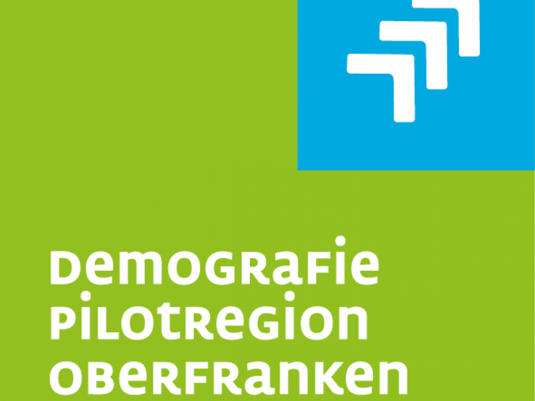 Demografie Pilotregion Oberfranken